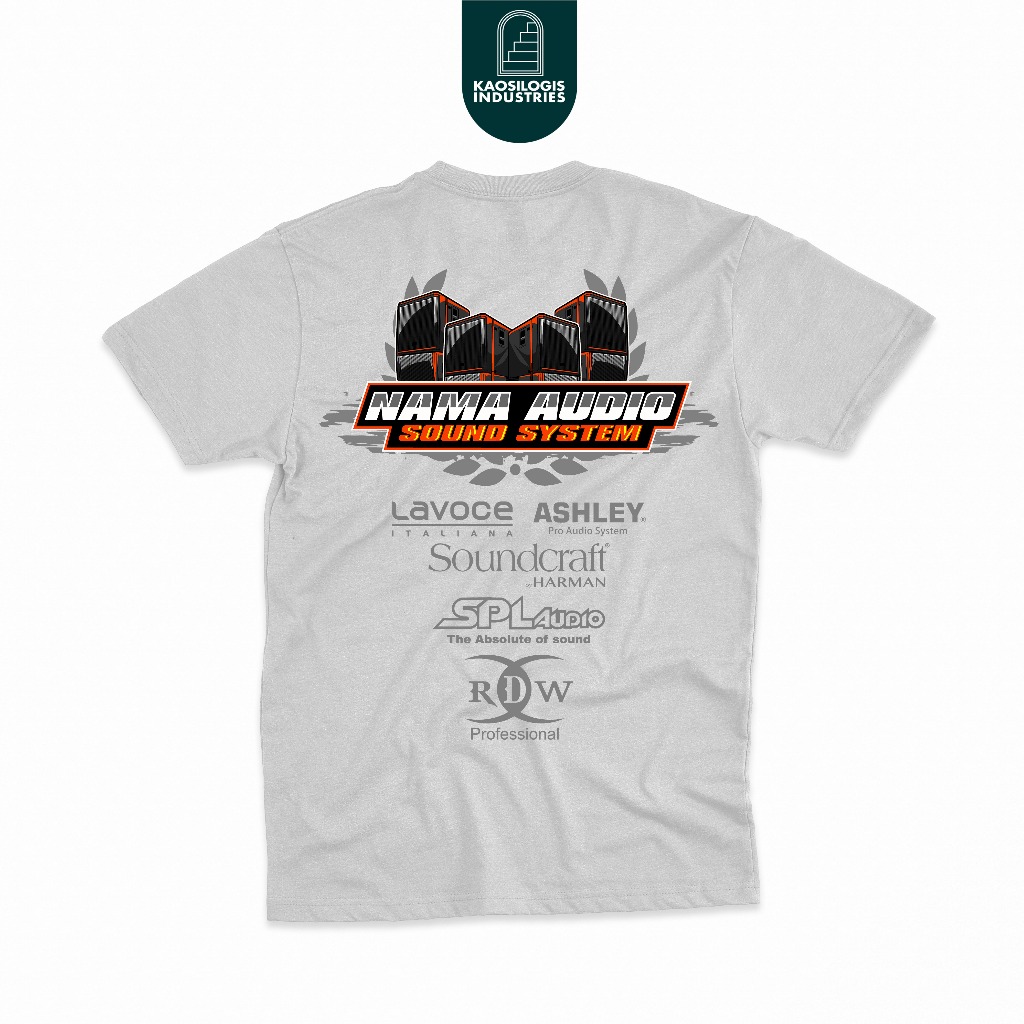 Kaos Nama Audio Sound System Official Music Custom Nama Audio Operator Sound System