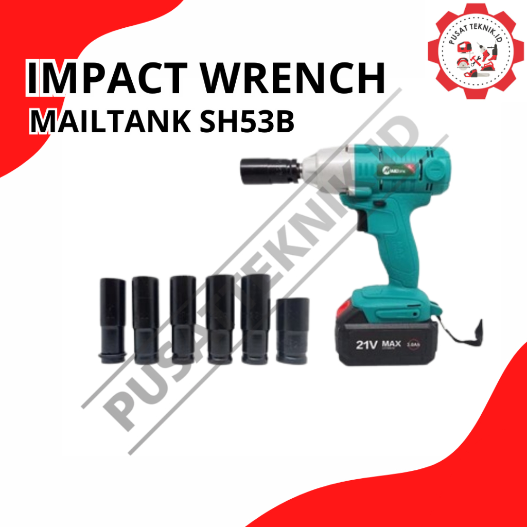 MAILTANK SH53B CORDLESS IMPACT WRENCH ALAT BUKA BAUT MOTOR MOBIL MAILTANK SH 53 B