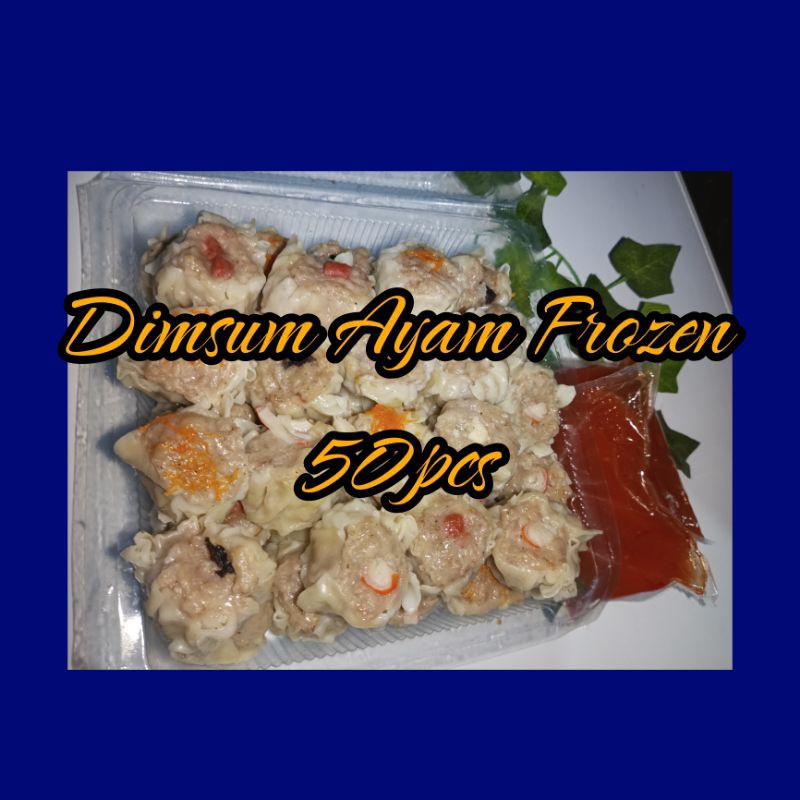 Dimsum Ayam Frozen 50pcs