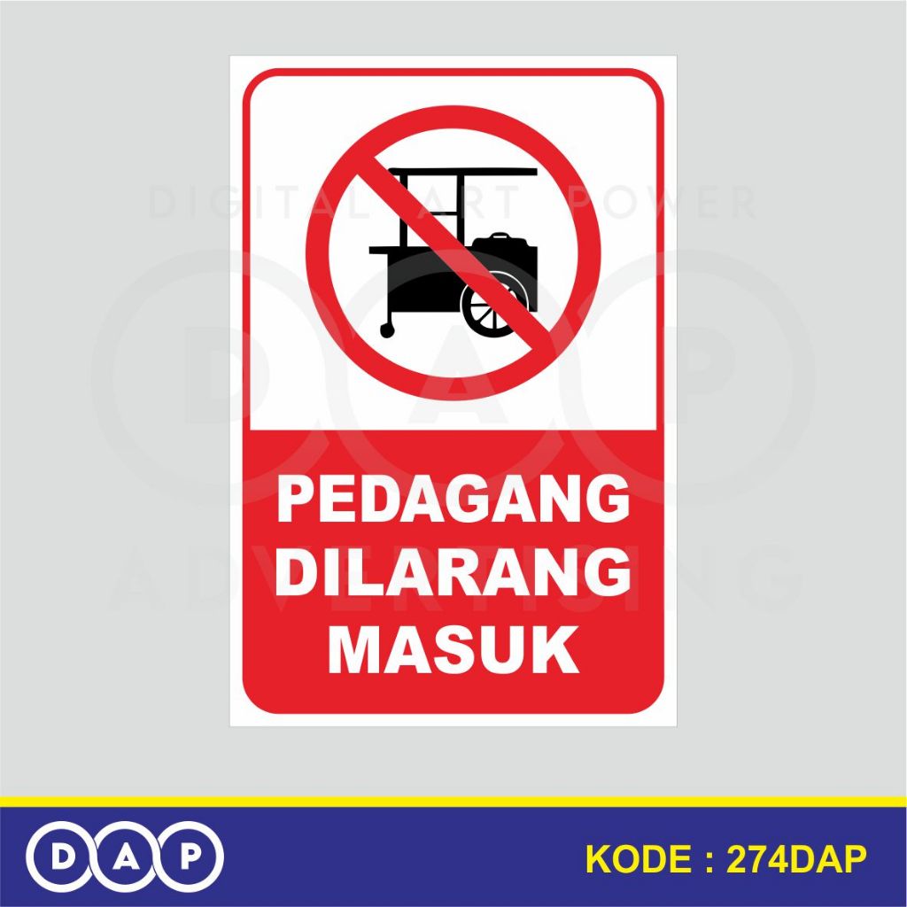 

274 - STIKER PEDAGANG DILARANG MASUK - 20 X 30 CM - VYNIL - TERBAIK