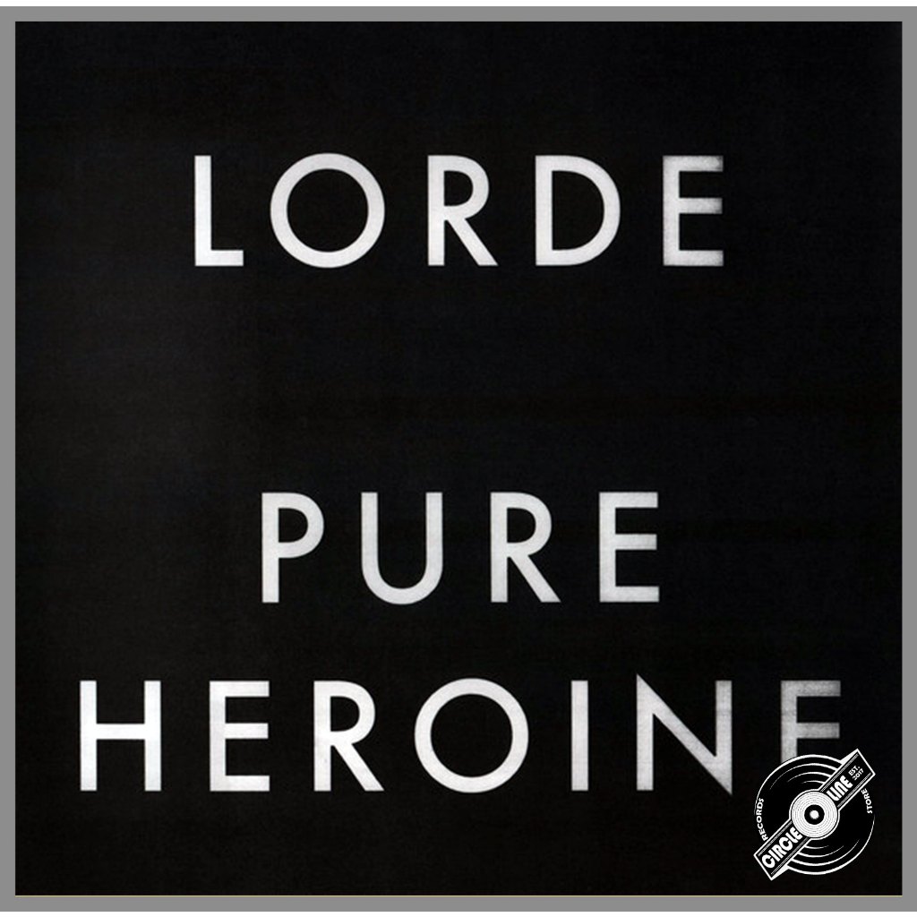 Lorde – Pure Heroine (vinyl / piringan hitam)