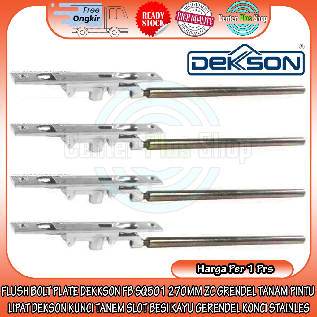 FLUSH BOLT PLATE DEKKSON FB SQ501 270MM ZC GRENDEL TANAM PINTU LIPAT DEKSON KUNCI TANEM SLOT BESI KA