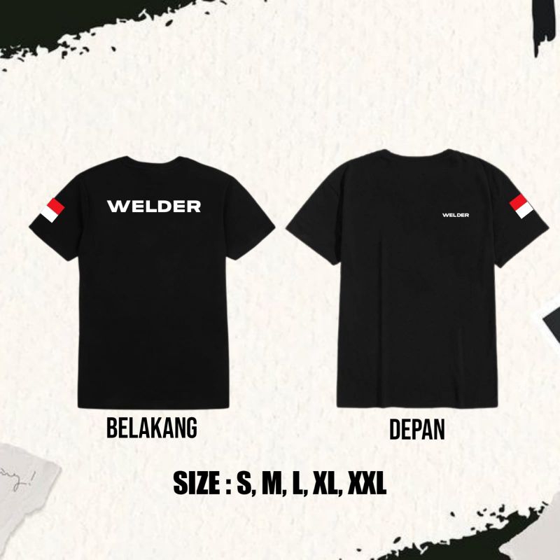 KAOS WELDER INDONESIA //WELDER TULISAN