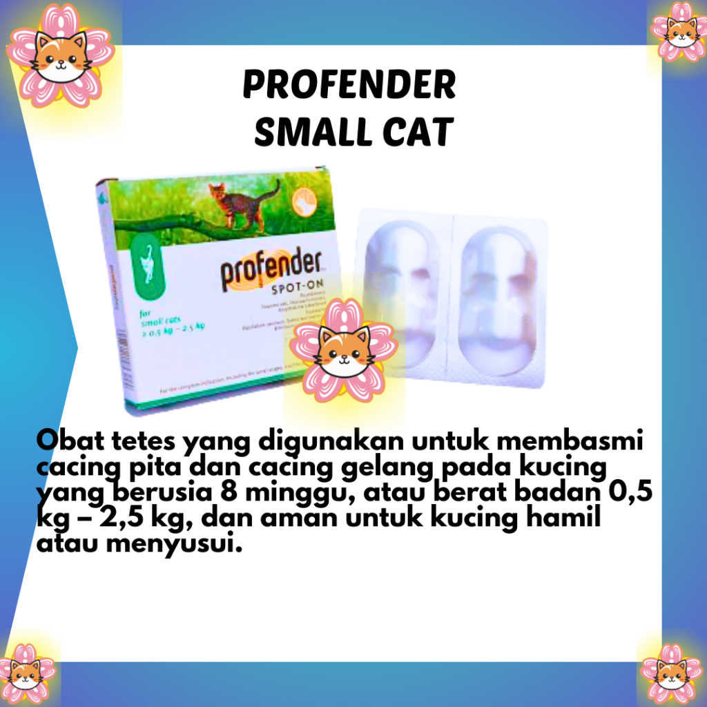 PROFENDER SPOT ON SMALL CAT 0.5KG - 2.5KG OBAT CACING TETES TENGKUK KUCING KITTEN | HAMIL
