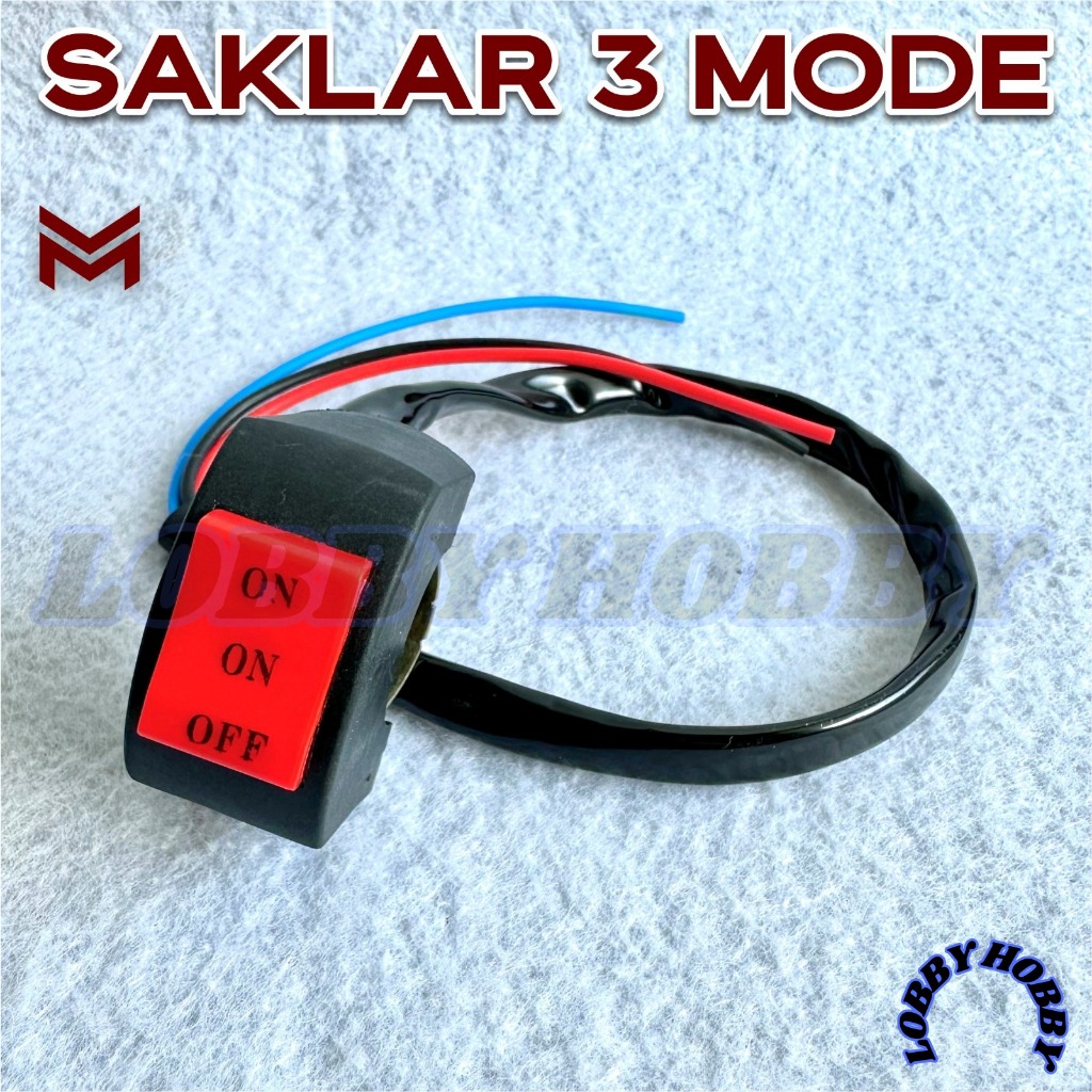 SAKLAR LAMPU TEMBAK MOTOR 3 MODE 3 KABEL SAKLAR SWITCH STANG SAKLAR BRECKET STANG 3 FUNGSI/MODE ON O