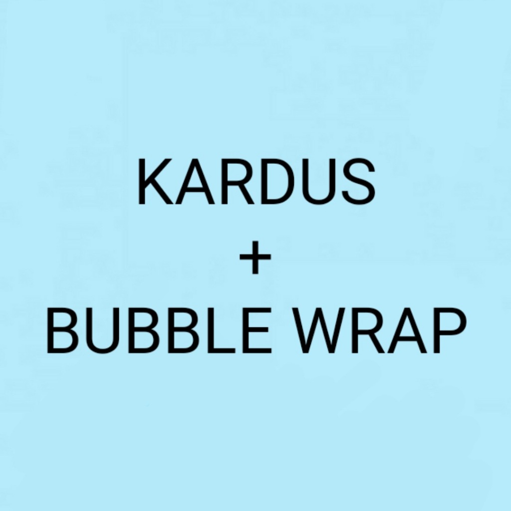 

Packing Tambahan Kardus dan Bubble Wrap