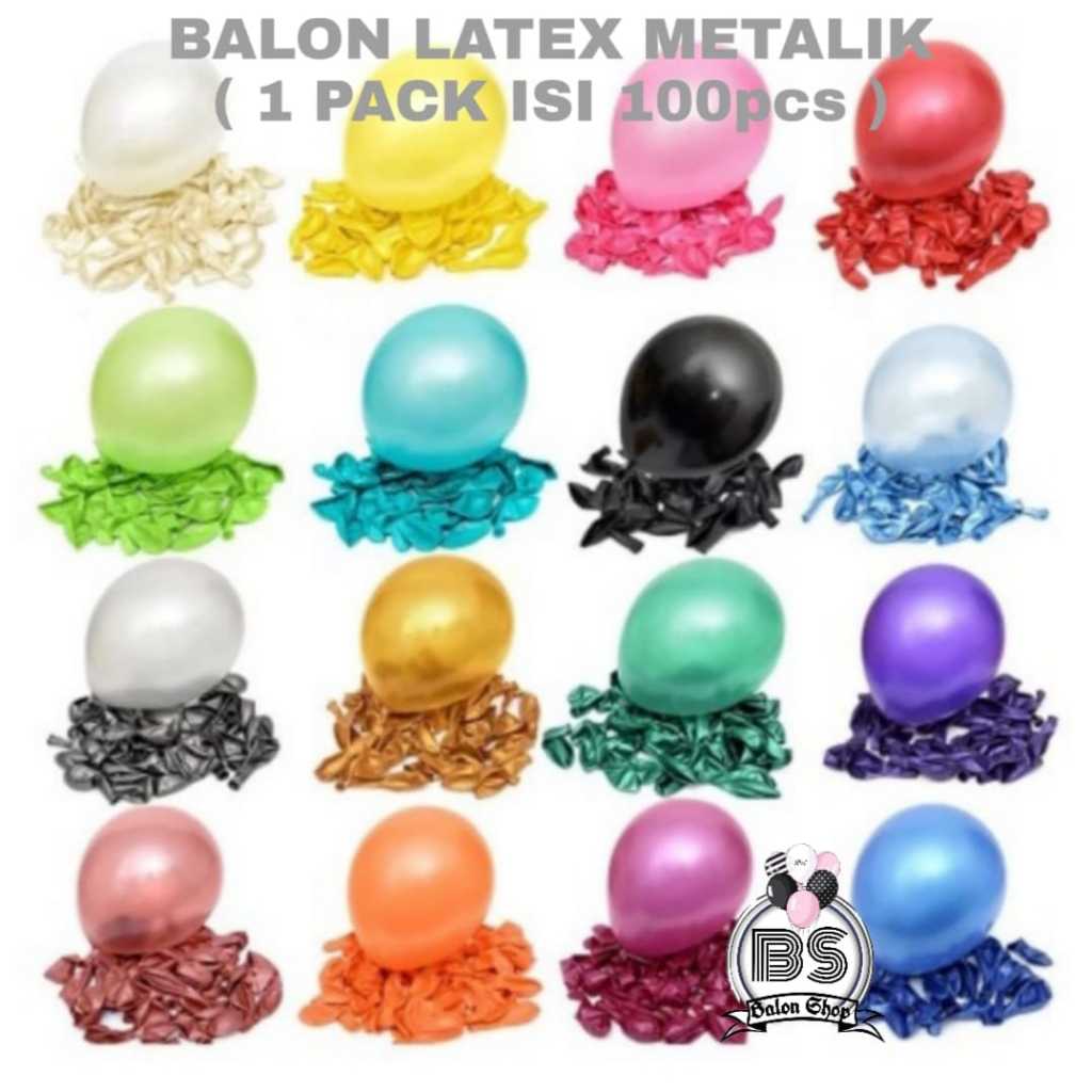 1 PACK ISI 100pcs BALON LATEX METALIK  12 INCH / BALON LATEX METALIK 12 INCH / BALON DEKORASI LATEX 