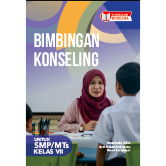Bimbingan Konseling untuk SMP/MTs Kelas VII / Bimbingan Konseling untuk SMP/MTs Kelas VIII / Bimbing