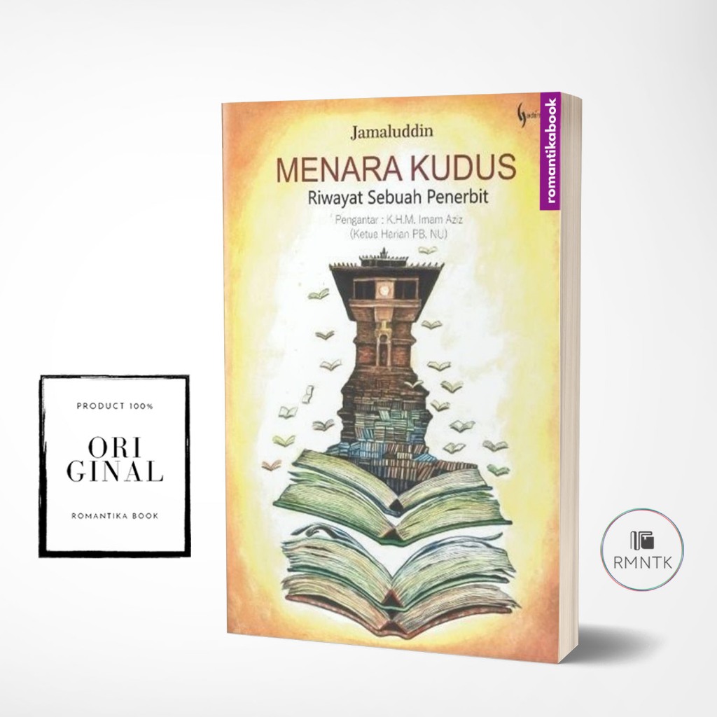 Menara Kudus Riwayat Sebuah Penerbit - Jamaluddin