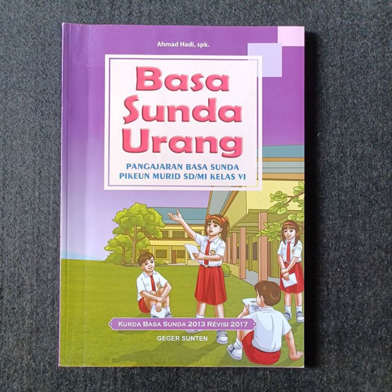 Bahasa Sunda Urang kelas 6 SD/MI Kurtilas Geger Sunten