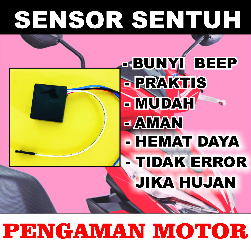 Pengaman Motor Sensor Sentuh. Alarm motor sensor sentuh. Keyless/Kunci ganda/. Murah, Mudah, dan Ama
