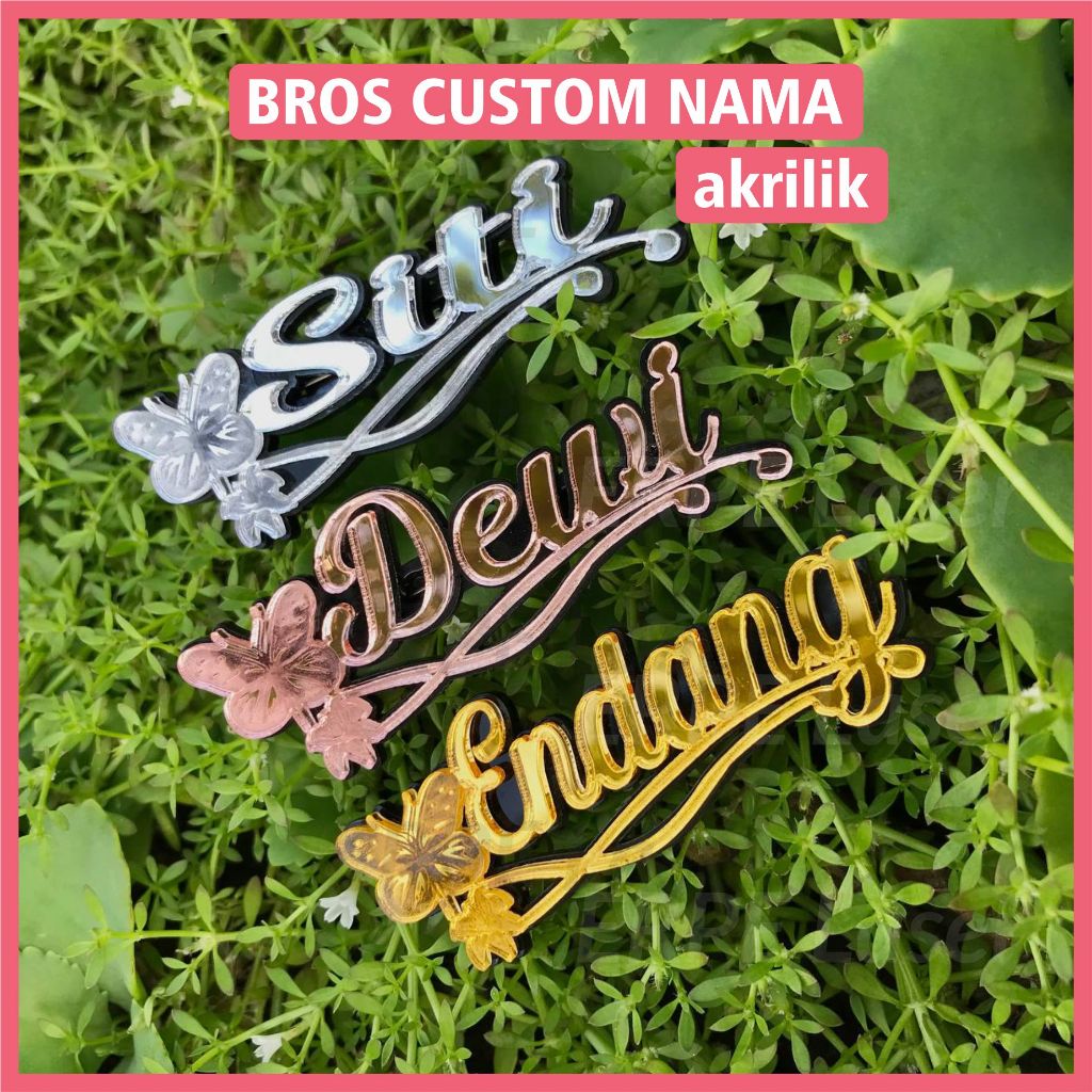 BROS HIJAB CUSTOM NAMA Model Bunga dan Kupu Kupu bahan Akrilik | Bross Jilbab Nama Sendiri Acrylic