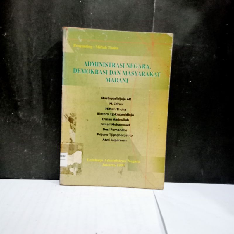 

Buku Administrasi Negara Demokrasi Dan Masyarakat Madani - M. Idrus