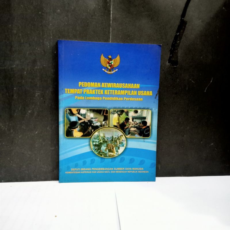 

Buku Pedoman Kewirausahaan Tempat Praktek Keterampilan Usaha