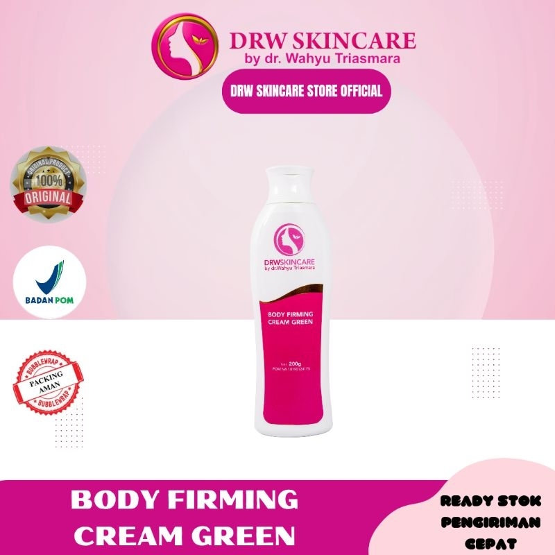 BODY FIRMING DRW SKINCARE KRIM PELANGSING