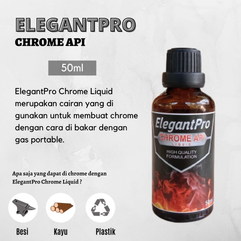 ElegantPro Cairan Chrome Api 50ml