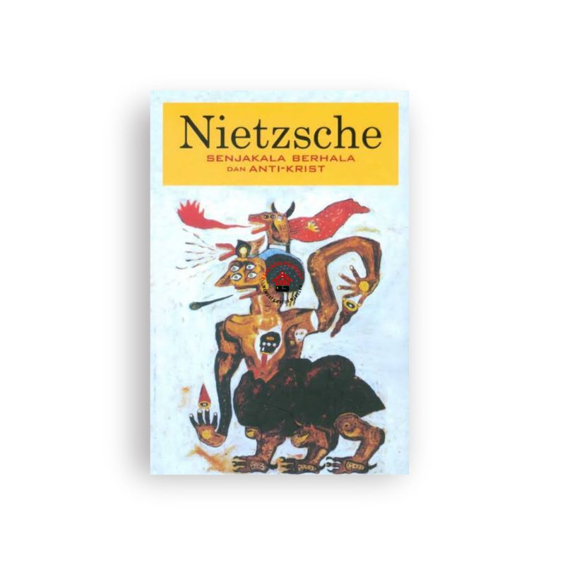 Senjakala Berhala dan Anti Krist - Nietzsche