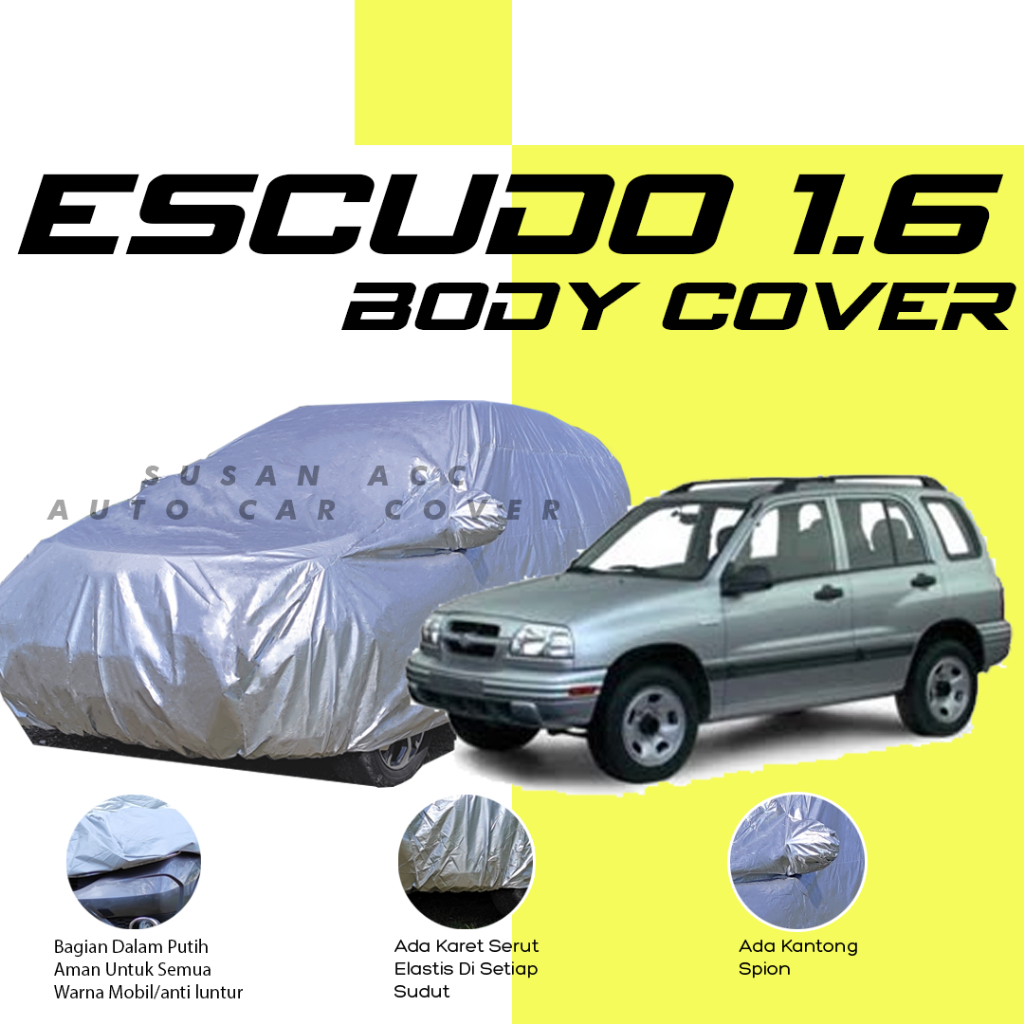 Body Cover Mobil ESCUDO Sarung Mobil Escudo 1.6 Escudo 2.0 Escudo jlx suzuki xl7 zeta xl7 beta xl7