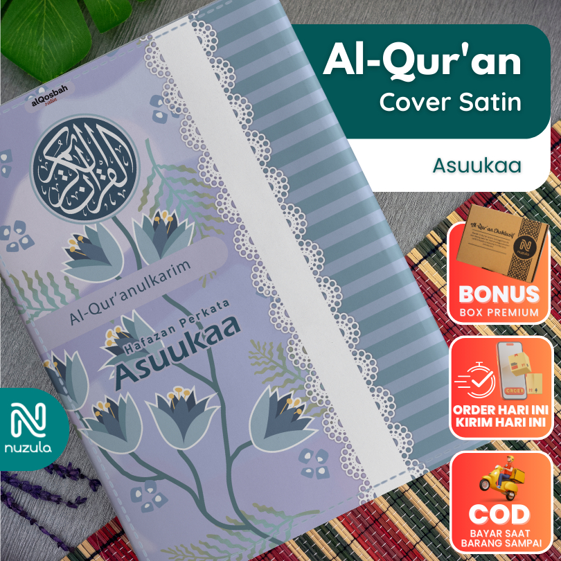 Al Quran Wanita Muslimah Cover Kain Satin Asuukaa Asuka - Alquran 30 Juz Hafalan Variasi Terjemah dan Transliterasi Latin Per Kata Nuzula