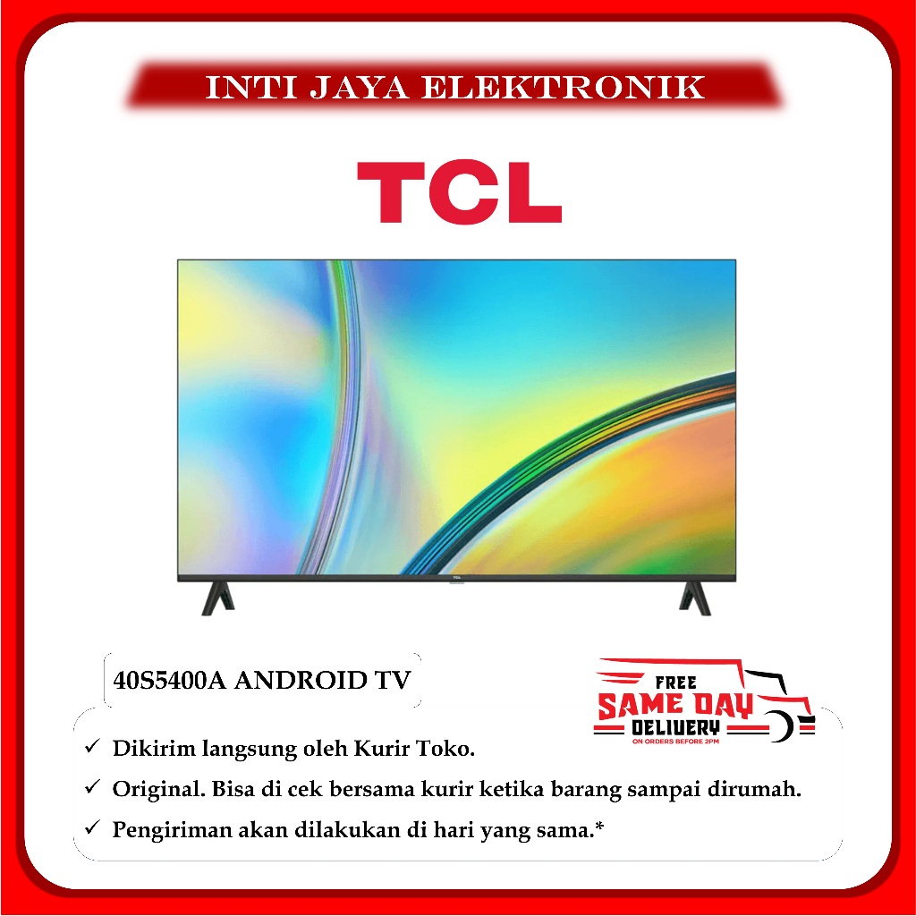 TV TCL 40INCH ANDROID DIGITAL TV 40S5400A 40 INCH TCL