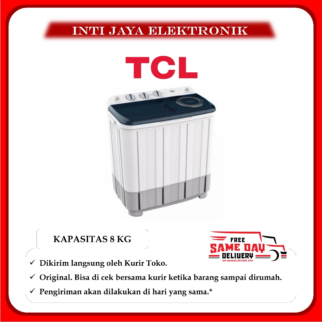 MESIN CUCI TCL 8KG TWT86-20S 2 TABUNG TCL 8 KG TWT-86 TWT86 TWT8620S