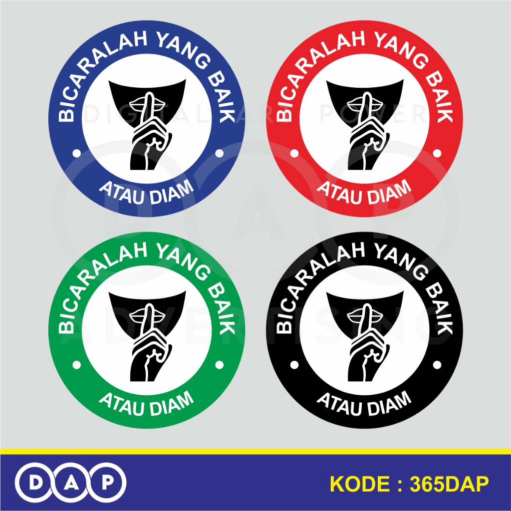 

365 - STIKER BICARALAH YANG BAIK ATAU DIAM - 15 X 15 CM - VYNIL - TERBAIK