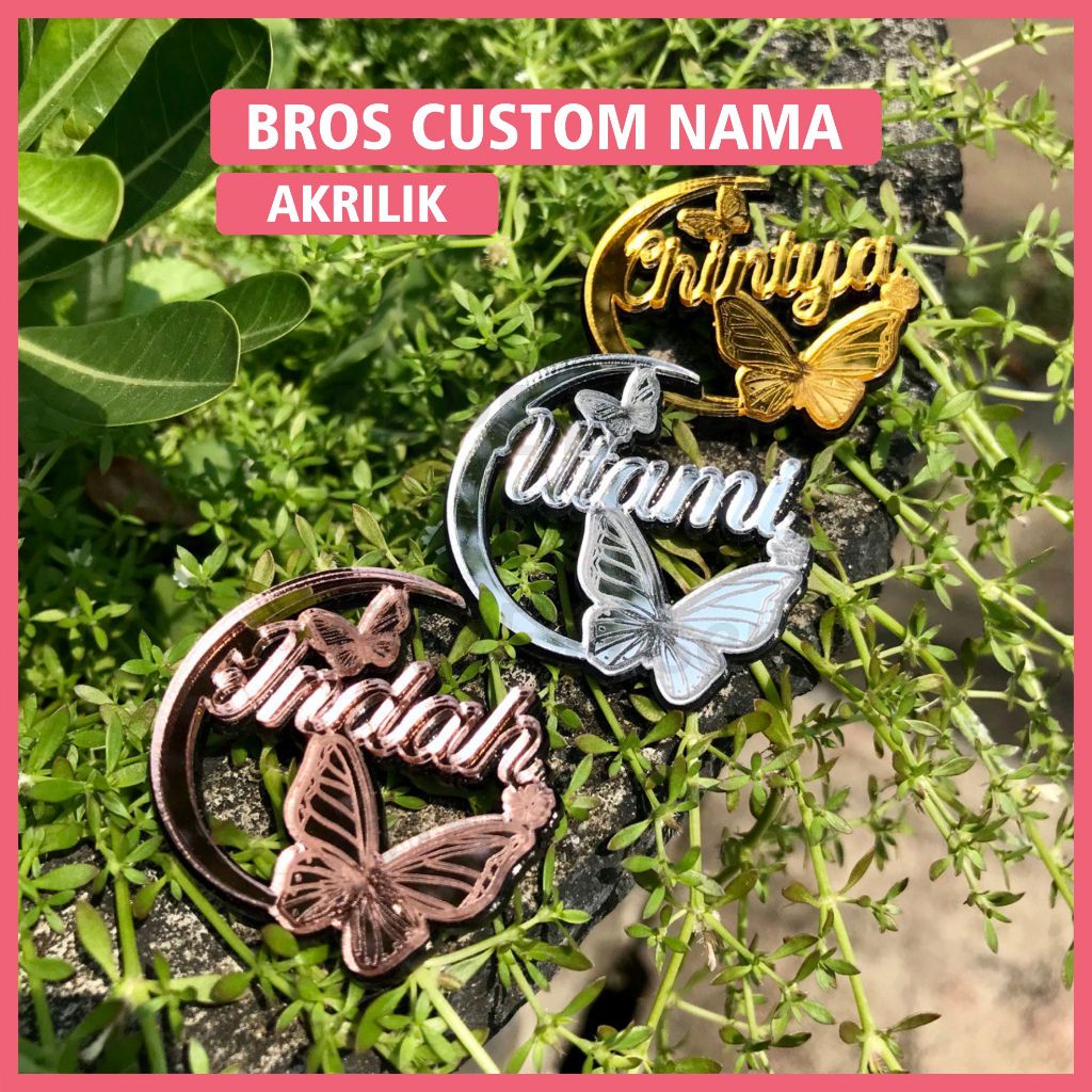 BROS JILBAB NAMA CUSTOM Model Kupu Kupu dan Bulan Sabit Anti Karat | Premium Akrilik Nama Sendiri | 