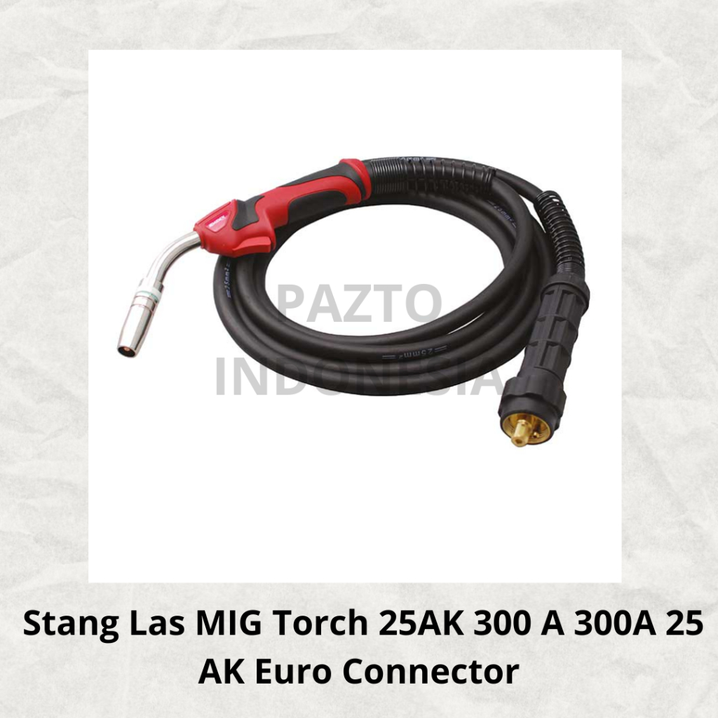 Daiden Stang Las MIG Torch 25AK 300 A 300A 25 AK Euro Connector ORIGINAL TERBAIK