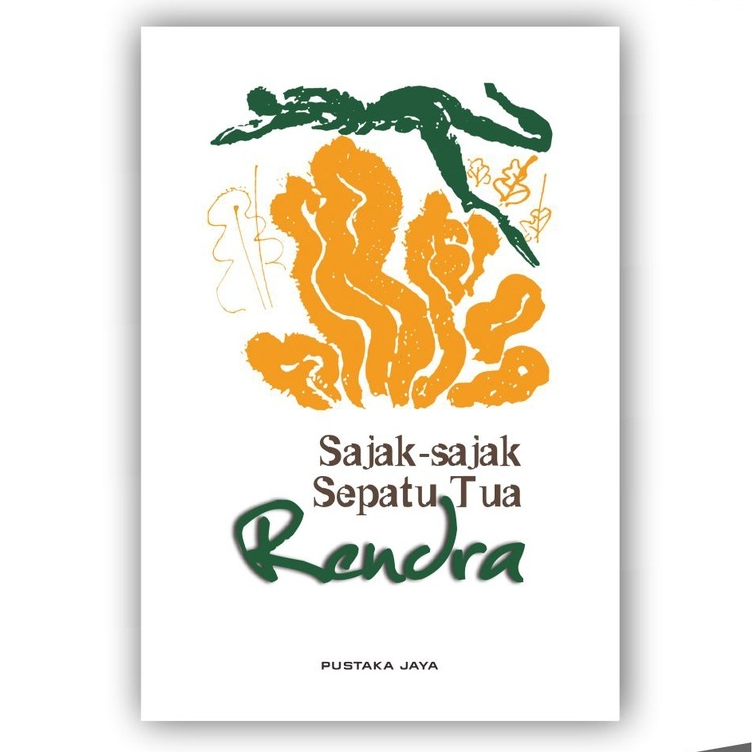 Sajak-sajak Sepatu Tua - W.S. Rendra