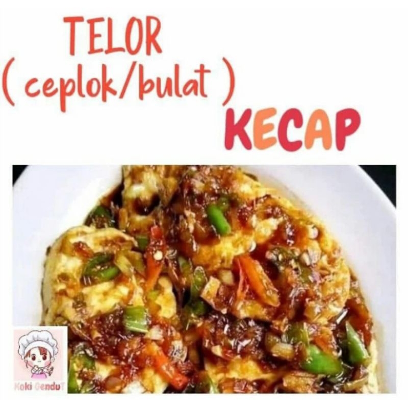 

telor kecap manis ceplok bulat menu harian murah halal