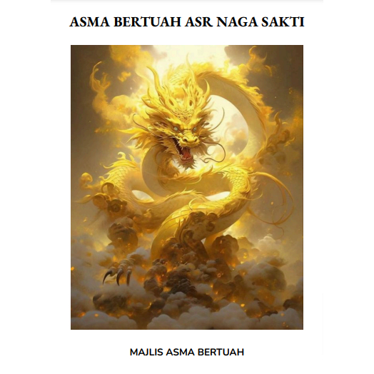 ASMA BERTUAH ASMA SUNGE RAJEH ( ASR ) NAGA SAKTI - ILMU HIKMAH