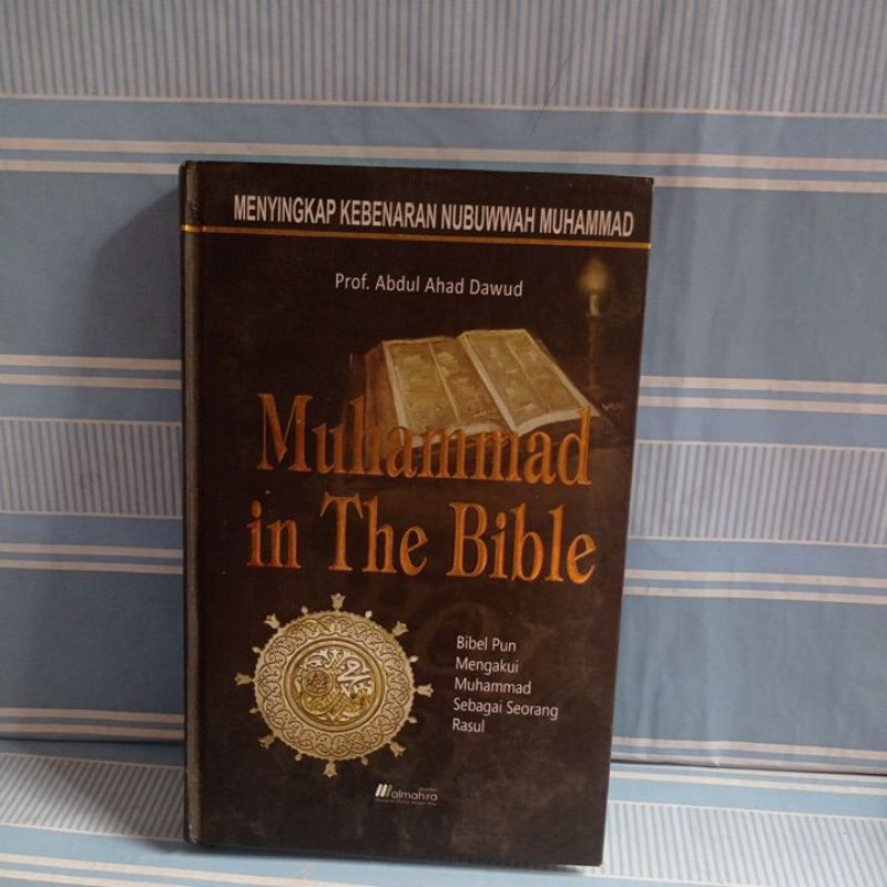 MUHAMMAD IN THE BIBLE by Prof. Abdul Ahad dawud