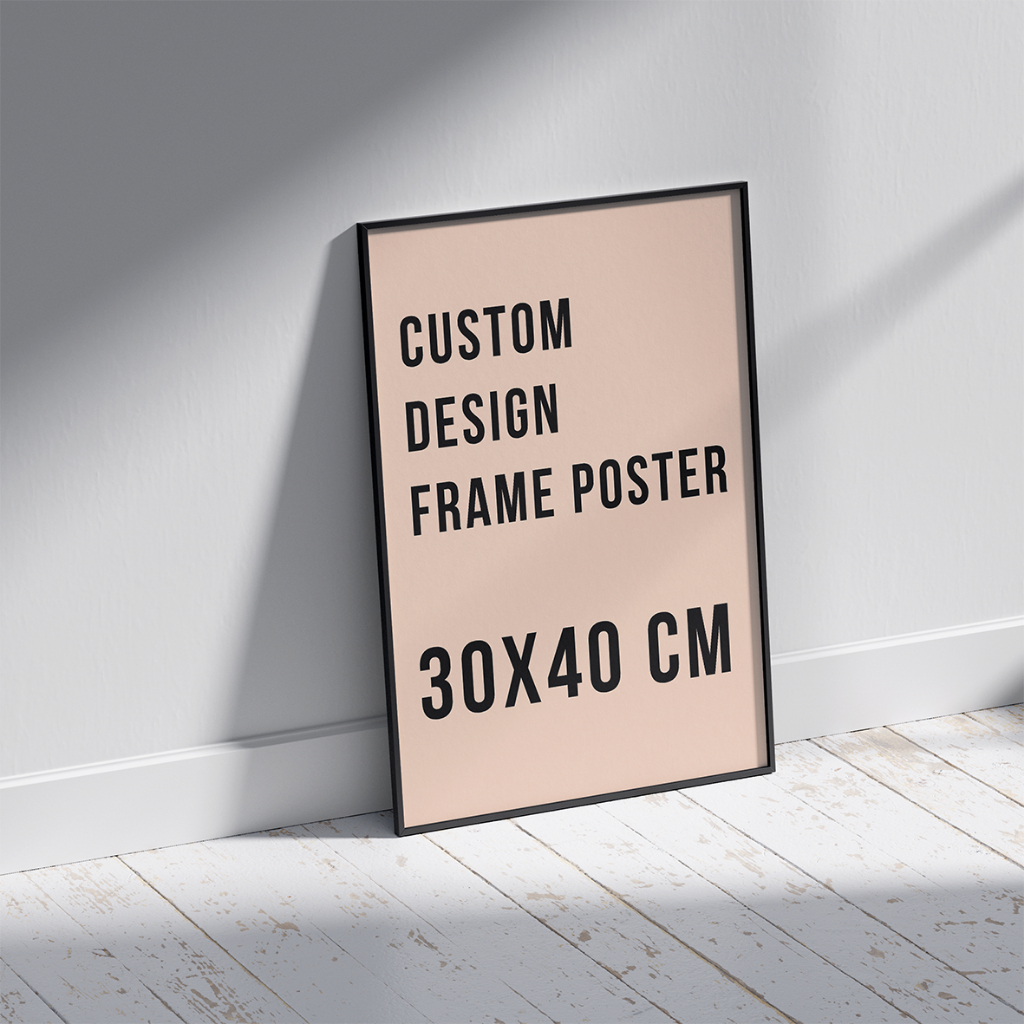 Frame Poster Custom Gambar/Design ukuran 30x40 cm
