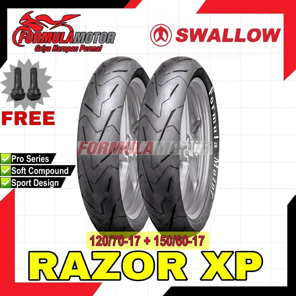 120/70-17 + 150/60-17 Swallow Razor XP Ring 17 Tubeless (Profil Donat Soft Compound) Sepasang Ban Motor/Moge Tubles SB148 SB-148