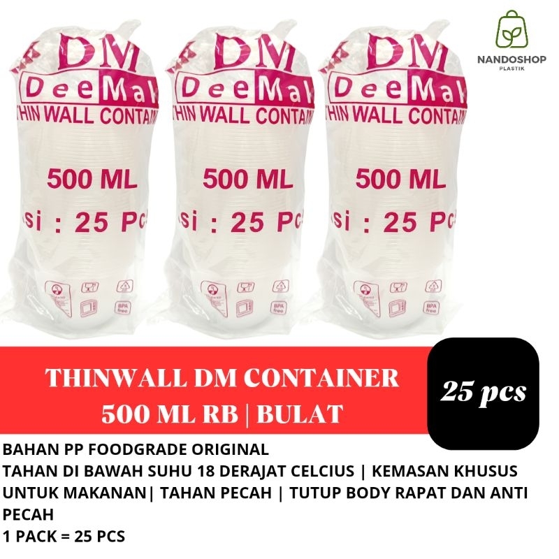 Thinwall DM 500 ML RB @ 25 Pcs