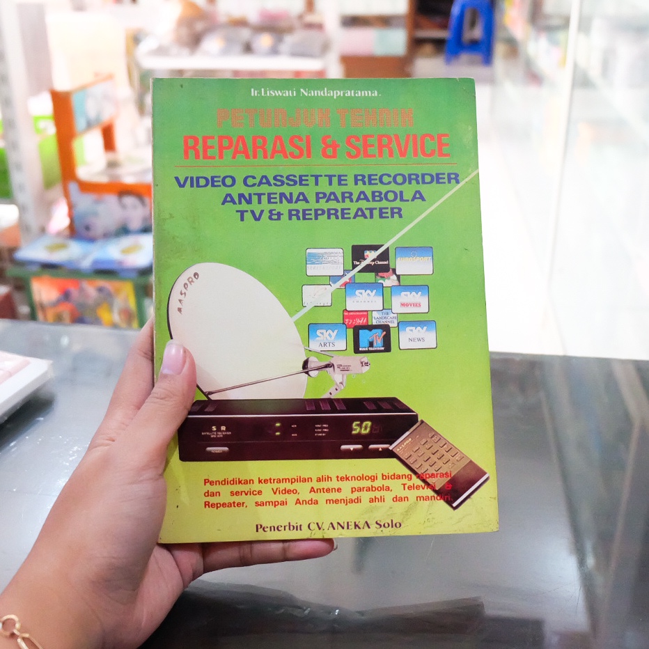 Buku Petunjuk Teknik Reparasi dan Service Video Cassette Recorder Antena Parabola