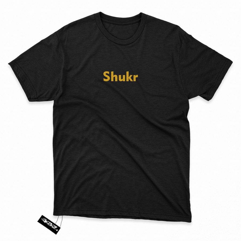 Shukr - Tshirt / Kaos Tulisan Simple/Sederhana Tema Islam - Kain Katun Tshirt / baju distro Keren ga