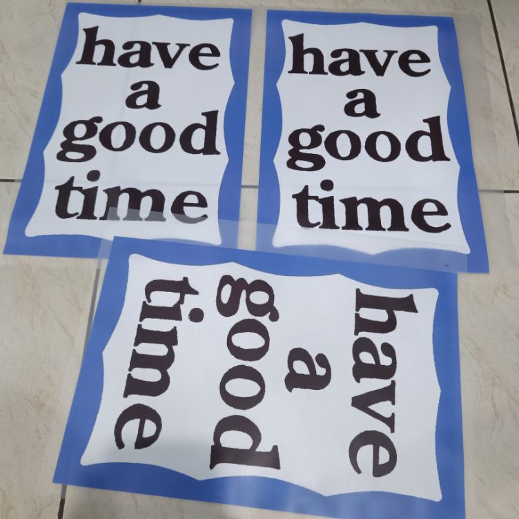 ART R94R SABLON HAVE A GOOD TIME FRAME BIRU HAGT BLUE FRAME SABLON DTF