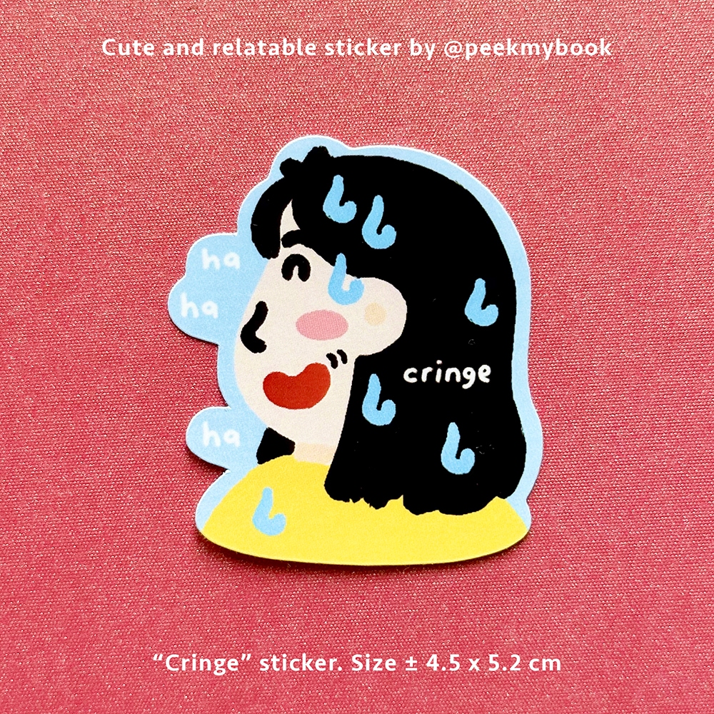 

Cringe - Die Cut Sticker Satuan Peekmybook / Stiker Lucu / Relatable Sticker / Stiker Deco