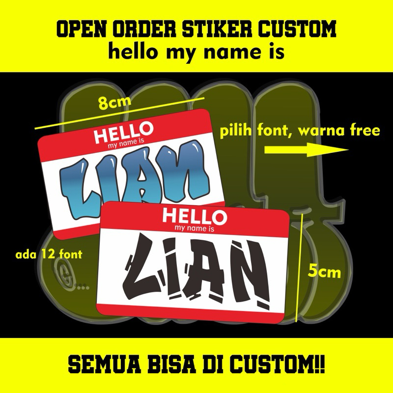

STIKER HELLO MY NAME IS CUSTOM semua bisa di ganti