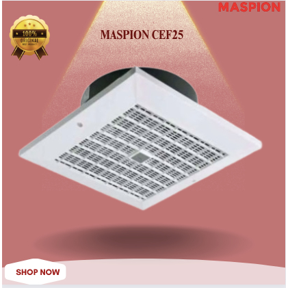 MASPION EXHAUST FAN CEF 25 CEILING EXHAUST/CEF25/CEF-25/CEF 25/MASPION EXHAUST FAN MURAH