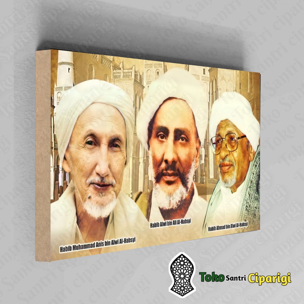 POSTER HABIB HABAIB/HABIB MUHAMMAD ANIS BIN ALWI AL HABSYI/HABIB ALWI BIN ALI AL HABSYI/HABIB AHMAD 