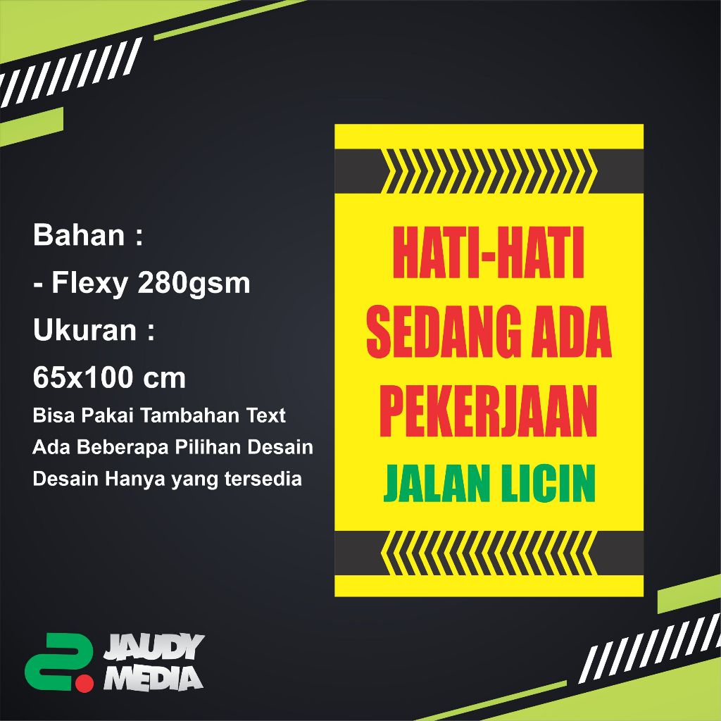 SPANDUK RAMBU-RAMBU PEKERJAAN JALAN / HATI-HATI ADA PEKERJAAN