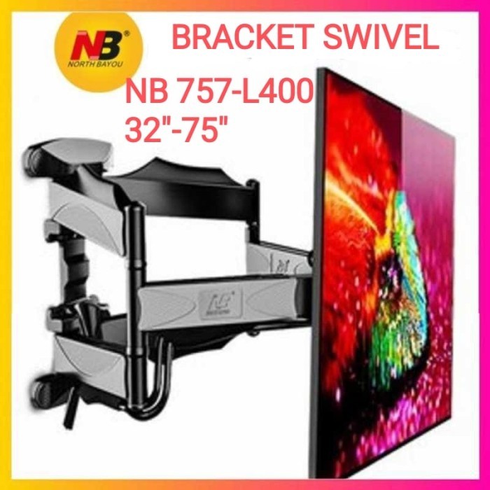 Bracket Tv Swivel North Bayou Nb757-L400 Braket Tv 32" -75" - BRACKET SWIVEL
