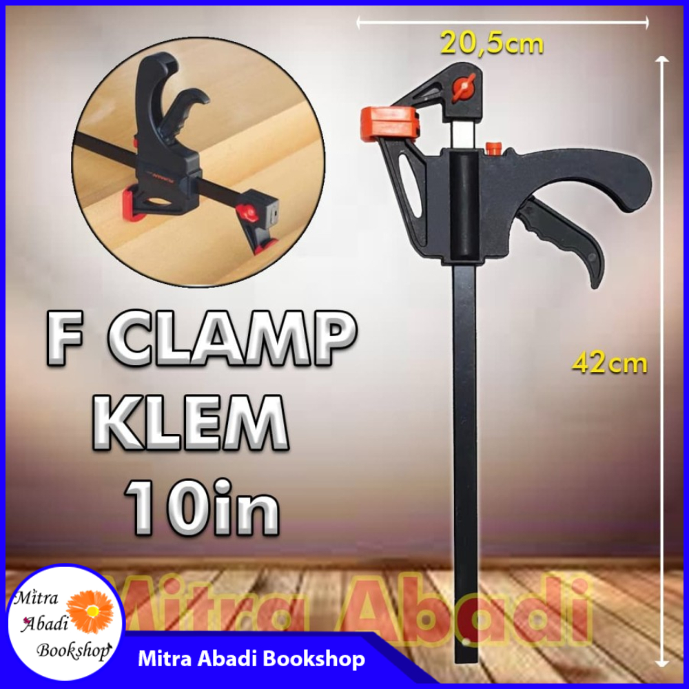 Catok F Clamp / Klem Kayu / Ratchet Bar Release Clamp 10" ( 10 Inch )