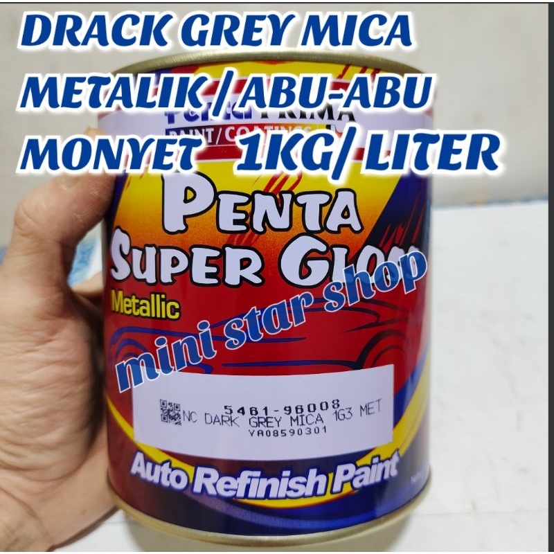 CAT PENTA SUPER GLOSS 1KG/1LITER DRACK GREY MICA METALIK CAT MOBIL/CAT DUCO / CAT MOTOR /CAT PAGAR D