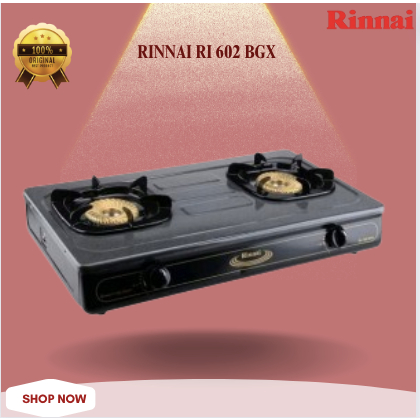 Rinnai Kompor Gas 2 Tungku RI 602 BGX/RI602BGX/RI 602 BGX/RI 602BGX/RI-602-BGX/RI-602BGX/Kompor Gas 