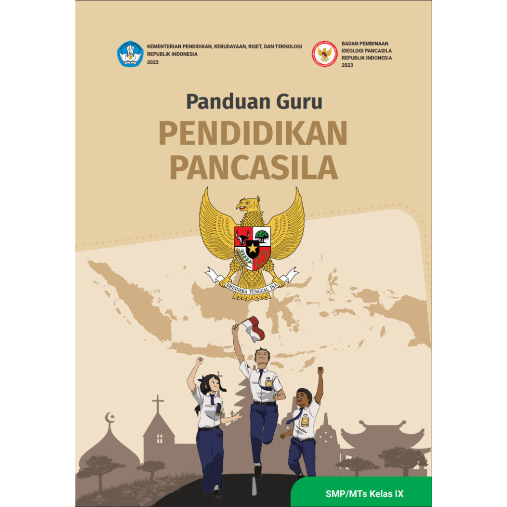 

Buku Panduan Guru Pendidikan Pancasila Kurikulum MERDEKA SMP/MTS IX