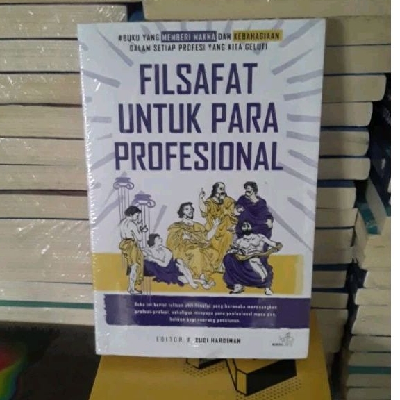 FILSAFAT UNTUK PARA PROFESIONAL