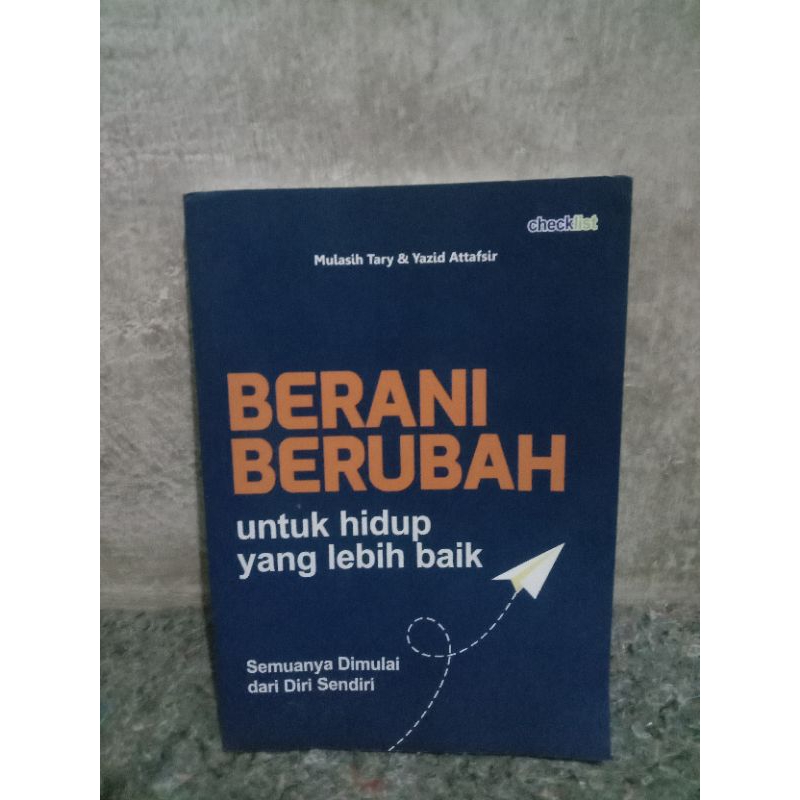 

buku berani berubah untuk hidup lebih baik BY MULASIH TARY & YAZID ATTAFSIR